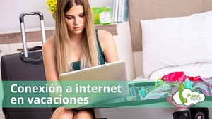 ¿Cómo tener WI-FI en vacaciones?