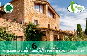 Las 6 preguntas sobre la cobertura en el pueblo y en zonas rurales.